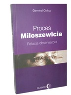 Książka PROCES MILOSZEWICIA Civikov RELACJA OBSERWATORA - Bezpośrednio