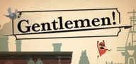 GENTLEMEN! STEAM KEY KĽÚČ KÓD