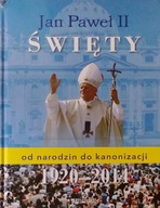 Robert Szybiński: Jan Paweł II Święty