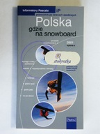 POLSKA GDZIE NA SNOWBOARD PASCAL