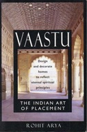 Vaastu: The Indian Art of Placement Design and