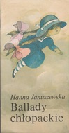 BALLADY CHŁOPACKIE Hanna Januszewska, ilustracje Elżbieta Murawska