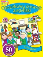 Mój dzień Obrazkowy słownik angielski Praca zbiorowa