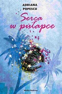 Serca w pułapce Adriana Popescu