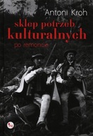 Sklep potrzeb kulturalnych po remoncie - Antoni Kroh