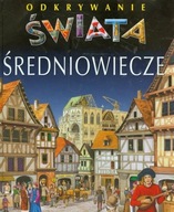 Średniowiecze Odkrywanie świata Christine Sagnier, Emilie Beaumont