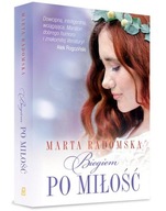 Biegiem po miłość Marta Radomska