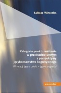 Kategoria punktu widzenia w przekładzie ustnym z perspektywy