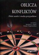 OBLICZA KONFLIKTÓW. Zbiór analiz i studia