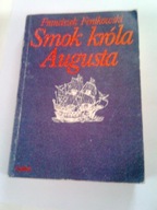 SMOK KRÓLA AUGUSTA - Franciszek Fenikowski
