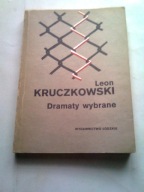 DRAMATY WYBRANE - Leon Kruczkowski