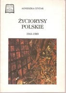 ŻYCIORYSY w literaturze / Proza polska 1944-1989/ Myśliwski Newerly Brandys