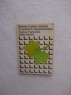DRZEWA KRZEWY I PNĄCZA /DRZEWOZNAWSTWO SADOWNICTWO