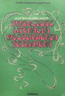 TWÓRCZOŚĆ LITERACKA Włodzimierza TETMAJERA Leokadia POŚPIECHOWA