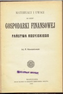 GOSPODARKA FINANSOWA PAŃSTWA ROSYJSKIEGO W-wa 1906