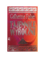 TAJEMNICE WYROCZNI Catherine FISHER