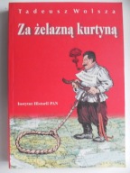 Za żelazną kurtyną Polska emigracja polityczna Wielka Brytania Stalin