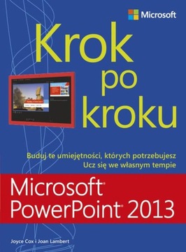 Microsoft PowerPoint 2013. Шаг за шагом