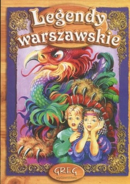 Legendy warszawskie (wydanie z opracowaniem i streszczeniem)