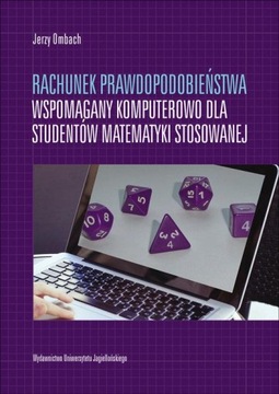 Rachunek prawdopodobieństwa wspomagany komputerowo dla studentów matematyki