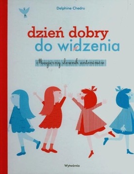 Dzień dobry do widzenia Delphine Chedru