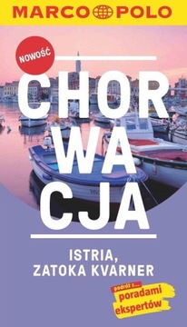 Przewodnik Marco Polo Chorwacja ISTRIA z mapą