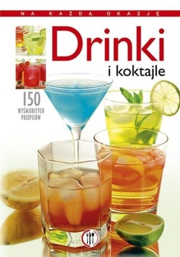 Drinki i koktajle - Anna Kowalczyk