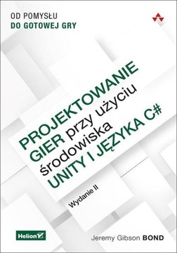 Дизайн игры с использованием Unity и C#. От идеи до