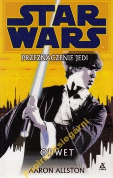 Star Wars Przeznaczenie Jedi Odwet