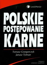 Polskie postępowanie karne Grzegorczyk Tylman Wwa