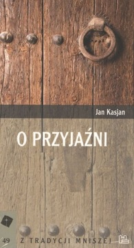 O przyjaźni Jan Kasjan Wydawnictwo Tyniec