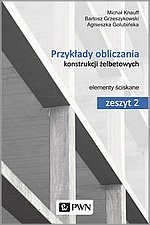 Przykłady obliczania konstrukcji żelbetowych Zeszyt 2