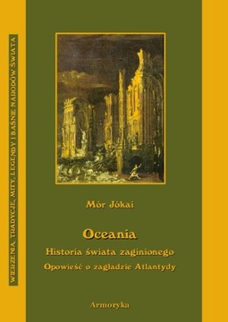 Oceania. Historia świata zaginionego. Opowieść ...