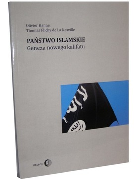 ISIS - PAŃSTWO ISLAMSKIE - Hanne / de La Neuville