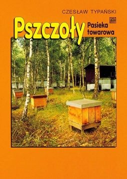 Pszczoły, pasieka towarowa hodowla pszczół