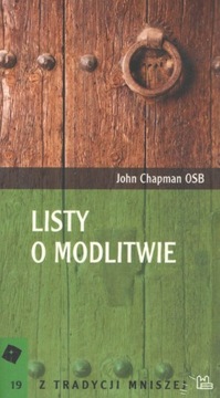 Listy o modlitwie John Chapman OSB Wyd. Tyniec