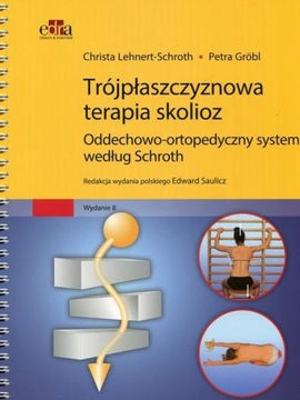 TRÓJPŁASZCZYZNOWA TERAPIA SKOLIOZ SYSTEM Schroth