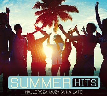 SUMMER HITS 2015 NAJLEPSZA MUZYKA NA LATO /CD/