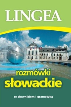 ROZMÓWKI SŁOWACKIE ZE SŁOWNIKIEM I GRAMATYKĄ JĘZYK