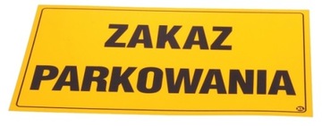TABLICA TABLICZKA ZNAK OZNACZENIE ZAKAZ PARKOWANIA