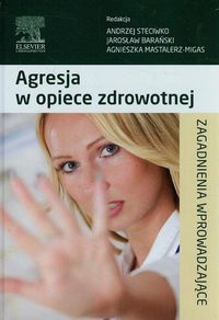 Agresja w opiece zdrowotnej STECIWKO U&P NOWA