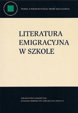 TN KUL - Literatura emigracyjna w szkole