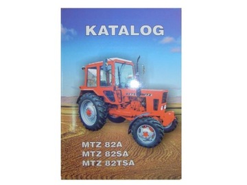 KATALOG MTZ 82A 82SA 82TSA W JĘZYKU POLSKIM grand