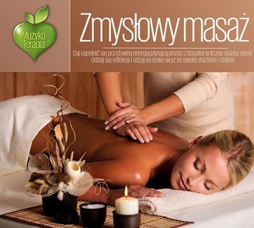 SERIA MUZYKOTERAPIA - ZMYSŁOWY MASAŻ