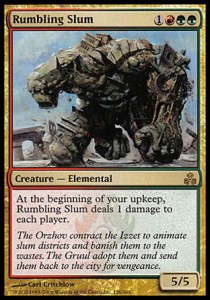 Rumbling Slum - za 4 mana 5/5 i obrażenia co turę@