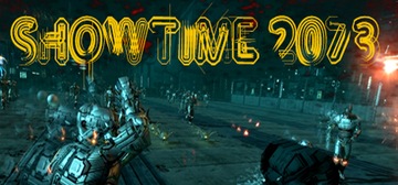 SHOWTIME 2073 STEAM KEY KLUCZ KOD