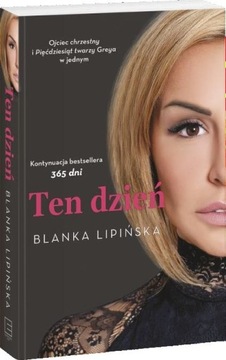 TEN DZIEŃ - BLANKA LIPIŃSKA - kontynuacja 365 DNI