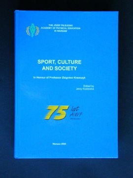 SPORT CULTURE AND SOCIETY 75 lat AWF