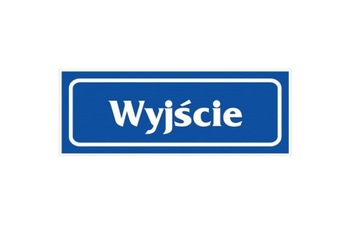 Znak tablica WYJŚCIE PCV i inne