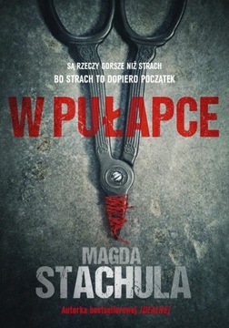 W pułapce Magda Stachula